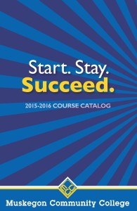 An image of the MCC 2015-16 Catalog. The headline reads: Start. Stay. Succeed.