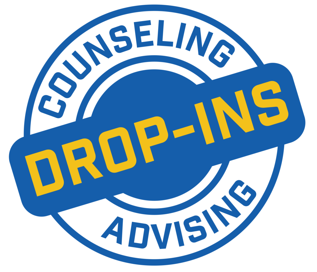 COUNSELING AND ADVISING DROP-INS