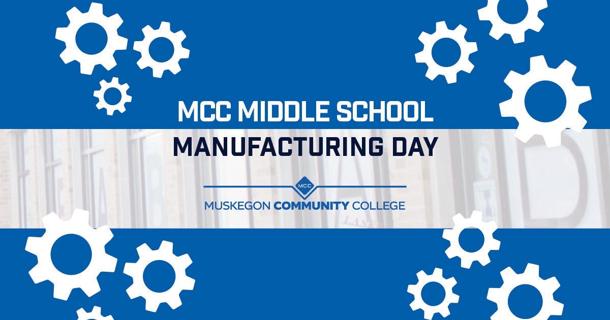 Graphic For MCC Middle School Manufacturing Day